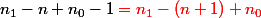 n_1-n+n_0-1 \red = n_1 - (n + 1) + n_0